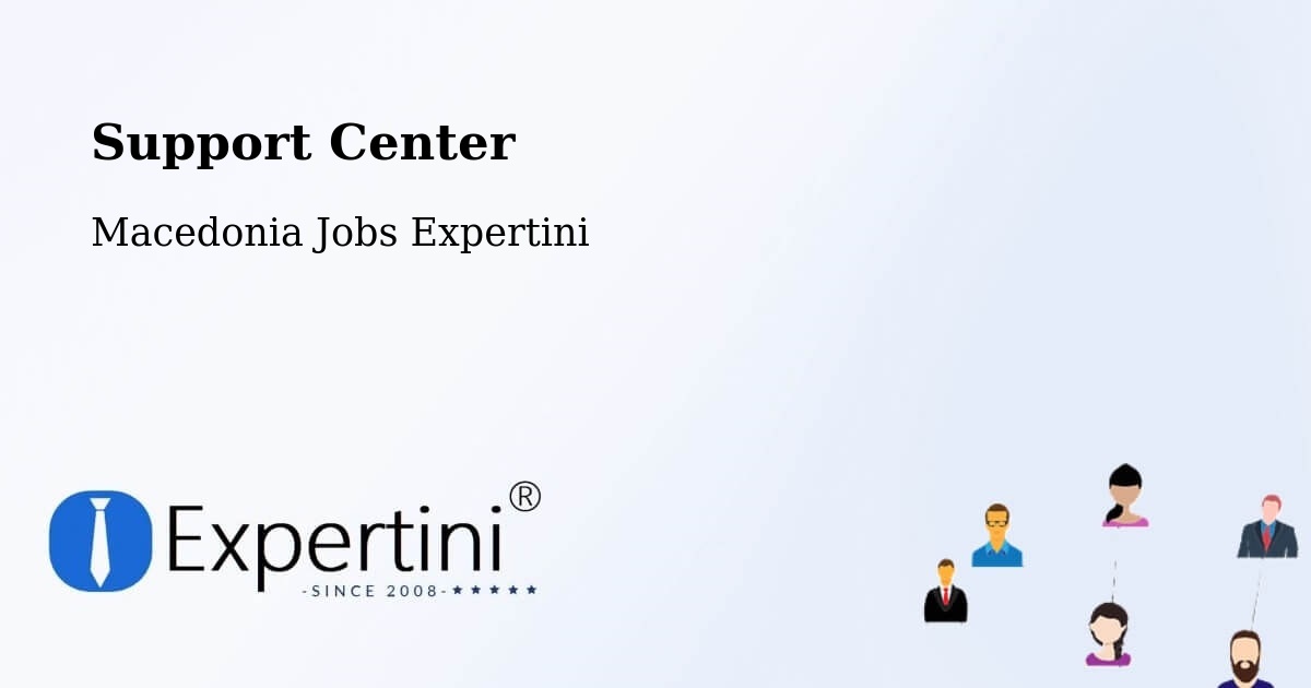 Support Services – Novo Selo - Macedonia Jobs Expertini